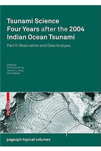 Tsunami Science Four Years After the 2004 Indian Ocean Tsunami