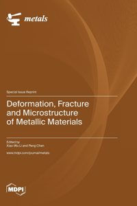 Deformation, Fracture and Microstructure of Metallic Materials