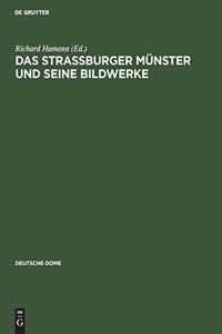 Das Strassburger Münster Und Seine Bildwerke