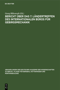 Bericht Über Das 7. Ländertreffen Des Internationalen Büros Für Gebirgsmechanik