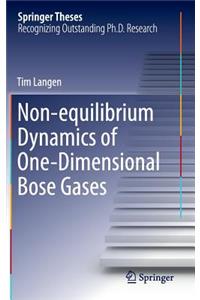 Non-Equilibrium Dynamics of One-Dimensional Bose Gases