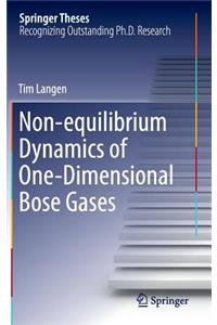 Non-Equilibrium Dynamics of One-Dimensional Bose Gases