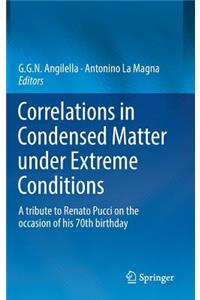 Correlations in Condensed Matter Under Extreme Conditions