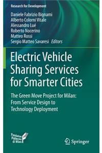 Electric Vehicle Sharing Services for Smarter Cities