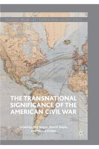 Transnational Significance of the American Civil War