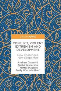 Conflict, Violent Extremism and Development