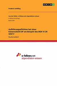 Aufklärungspflichten bei einer Kaiserschnitt-OP am Beispiel des BGH VI ZR 509/17