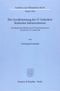 Die Gewahrleistung Der It-Sicherheit Kritischer Infrastrukturen