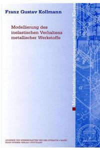 Modellierung Des Inelastischen Verhaltens Metallischer Werkstoffe