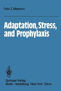 Adaptation, Stress and Prophylaxis