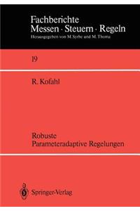 Robuste Parameteradaptive Regelungen