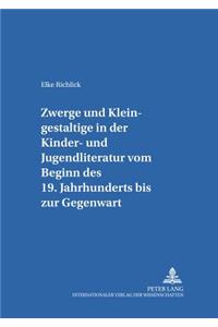 Zwerge und Kleingestaltige in der Kinder- und Jugendliteratur vom Beginn des 19. Jahrhunderts bis zur Gegenwart