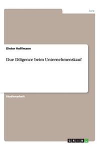 Due Diligence beim Unternehmenskauf