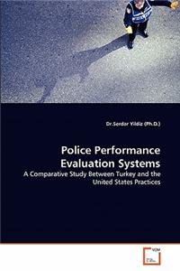 Police Performance Evaluation Systems