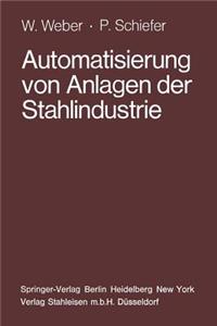 Automatisierung Von Anlagen Der Stahlindustrie