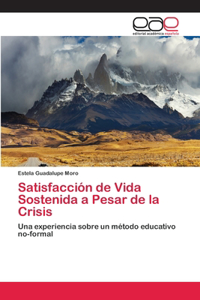 Satisfacción de Vida Sostenida a Pesar de la Crisis