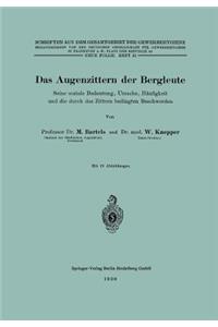 Das Augenzittern der Bergleute