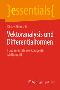 Vektoranalysis Und Differentialformen