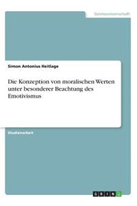 Konzeption von moralischen Werten unter besonderer Beachtung des Emotivismus