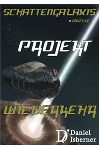Schattengalaxis - Projekt Wiederkehr