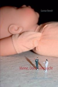 Meine, Deine Sehnsucht
