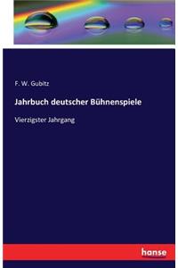 Jahrbuch deutscher Bühnenspiele