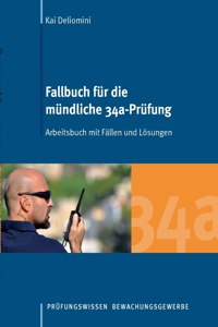 Fallbuch für die mündliche 34a-Prüfung