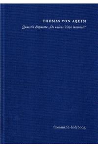 Quaestio Disputata de Unione Verbi Incarnati (Uber Die Union Des Fleischgewordenen Wortes)