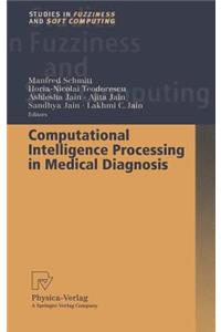 Computational Intelligence Processing in Medical Diagnosis