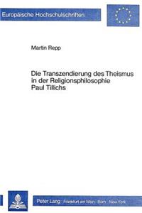 Die Transzendierung Des Theismus in Der Religionsphilosophie Paul Tillichs