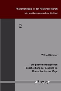 Zur Phanomenologischen Beschreibung Der Beugung Im Konzept Optischer Wege: Entwicklung Und Erprobung Einer Unterrichtsreihe Fur Die Gymnasiale Oberstufe