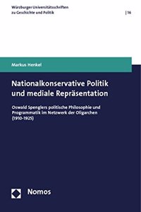 Nationalkonservative Politik Und Mediale Reprasentation