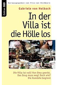 In der Villa ist die Hölle los