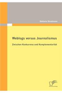 Weblogs versus Journalismus