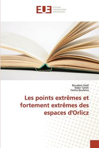 Les points extrêmes et fortement extrêmes des espaces d'orlicz