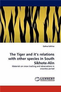 The Tiger and It's Relations with Other Species in South Sikhote-Alin