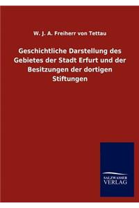 Geschichtliche Darstellung des Gebietes der Stadt Erfurt und der Besitzungen der dortigen Stiftungen