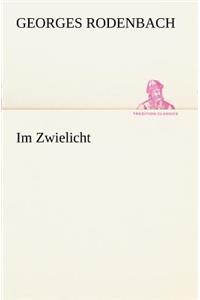 Im Zwielicht