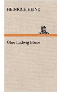 Uber Ludwig Borne