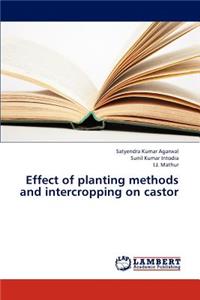 Effect of Planting Methods and Intercropping on Castor