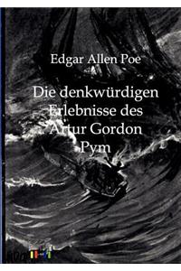 Die denkwürdigen Erlebnisse des Artur Gordon Pym