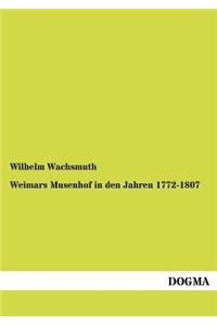 Weimars Musenhof in den Jahren 1772-1807