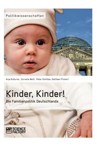 Kinder, Kinder! Die Familienpolitik Deutschlands