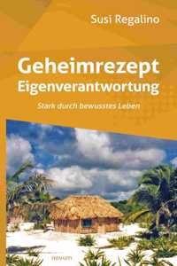 Geheimrezept Eigenverantwortung