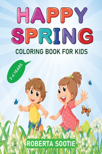 Happy Spring Coloring Book for Kids 3-6 years