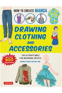 How to Create Manga: Drawing Clothing and Accessories