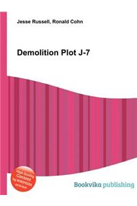 Demolition Plot J-7