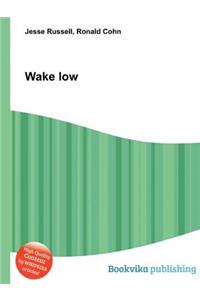 Wake Low