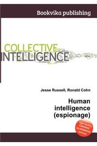 Human Intelligence (Espionage)