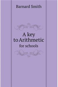 A Key to Arithmetic for Schools